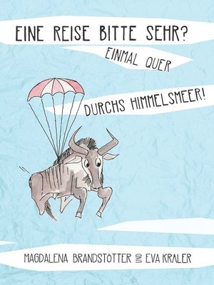 cover image of Eine Reise bitte sehr? Einmal quer durchs Himmelsmeer!